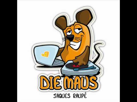 Jaques Raupé - Die Maus.wmv