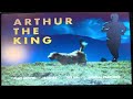 Opening To Arthur The King 2024 Dvd