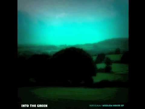 Vertical67 - Into The Green