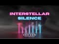 INTERSTELLAR x SILENCE - Alesso & Sentinel x Delerium