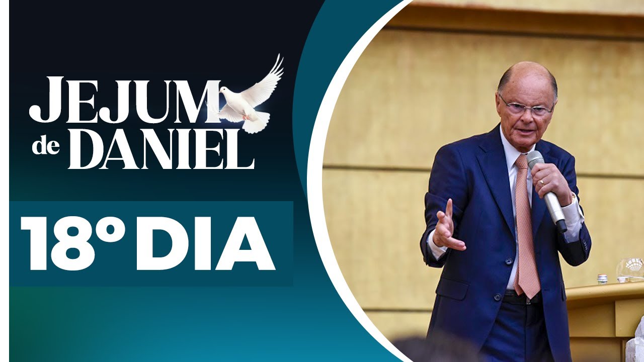 18º Dia - Jejum de Daniel 🕊️