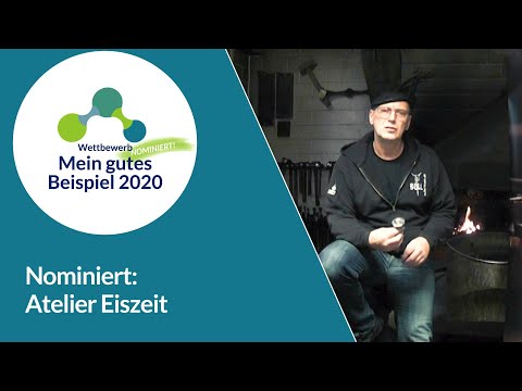 Mein gutes Beispiel 2020 – Nominierter Atelier Eisenzeit, Schmieden für den Frieden