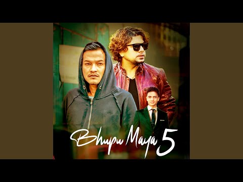 Bhupu Maya 5