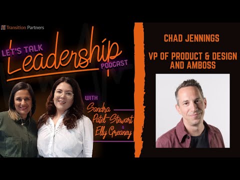 Chad Jennings - VP of Product & Design at AMBOSS - Lets Talk Leadership