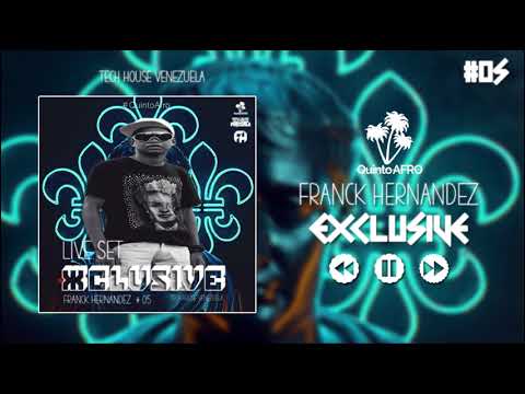QuintoAfro - Exclusive Set - Dj Franck Hernández - Podcast 05
