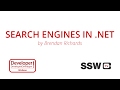 Search Engines in .NET | Brendan Richards at DDD Brisbane 2016