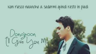 Son Dongwoon (BEAST) - I'll Give You My All [SUB ITA]