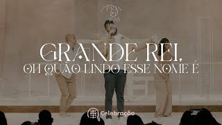 Grande Rei, Oh Quão Lindo Esse Nome É | Musical de Natal “Princípio”