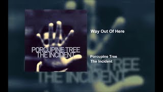 Porcupine Tree - Way Out Of Here (Studio Version)