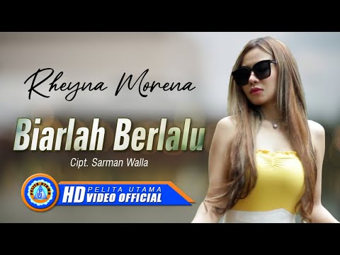 Rheyna Morena - BIARLAH BERLALU (Official Music Video)