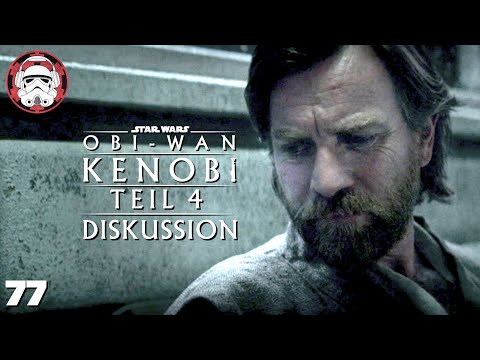 Diskussion: Obi-Wan Kenobi - Teil 4 (AUDIO Podcast)