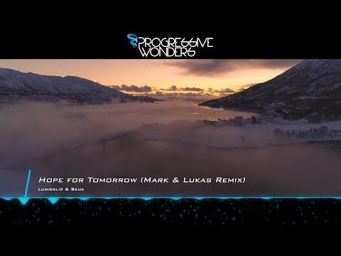Lumidelic & Skua - Hope for Tomorrow (Mark & Lukas Remix) [Music Video] [Emergent Shores]