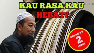 Download lagu Kau rasa kau HEBAT?? (Ceramah 2  minit) - Ustaz Azhar Idrus mp3 Download lagu Kau rasa kau HEBAT?? (Ceramah 2  minit) - Ustaz Azhar Idrus mp3