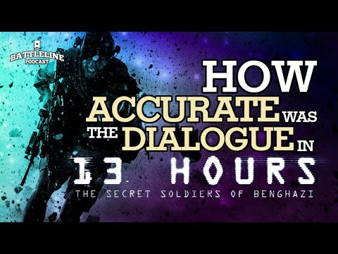 How accurate was the dialogue in 13 Hours?