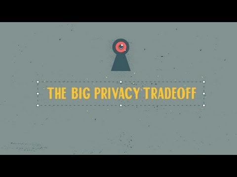 The Big Privacy Tradeoff