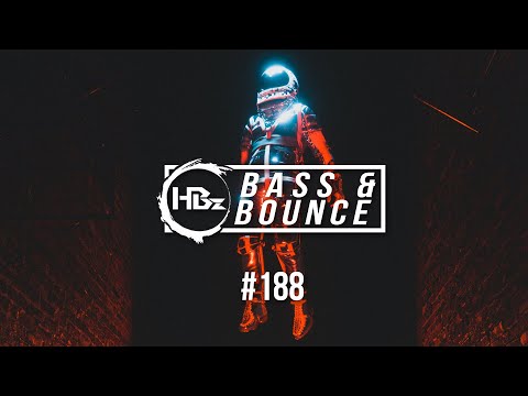 HBz - Bass & Bounce Mix #188