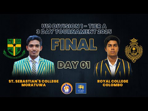 FINAL | DAY 01 - U19 Division I -Tier A | 3 Day Tournament 2025 | St. Sebastian's Vs Royal