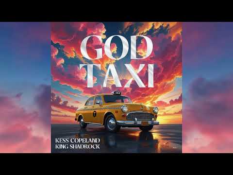 God Taxi - Kes Copeland and King Shadrock