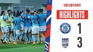 Jamshedpur FC 1-3 Mumbai City FC | Highlights | Hero Club Playoffs