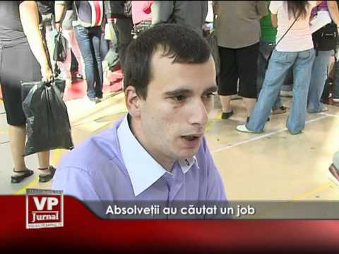 Absolveţii au căutat un job