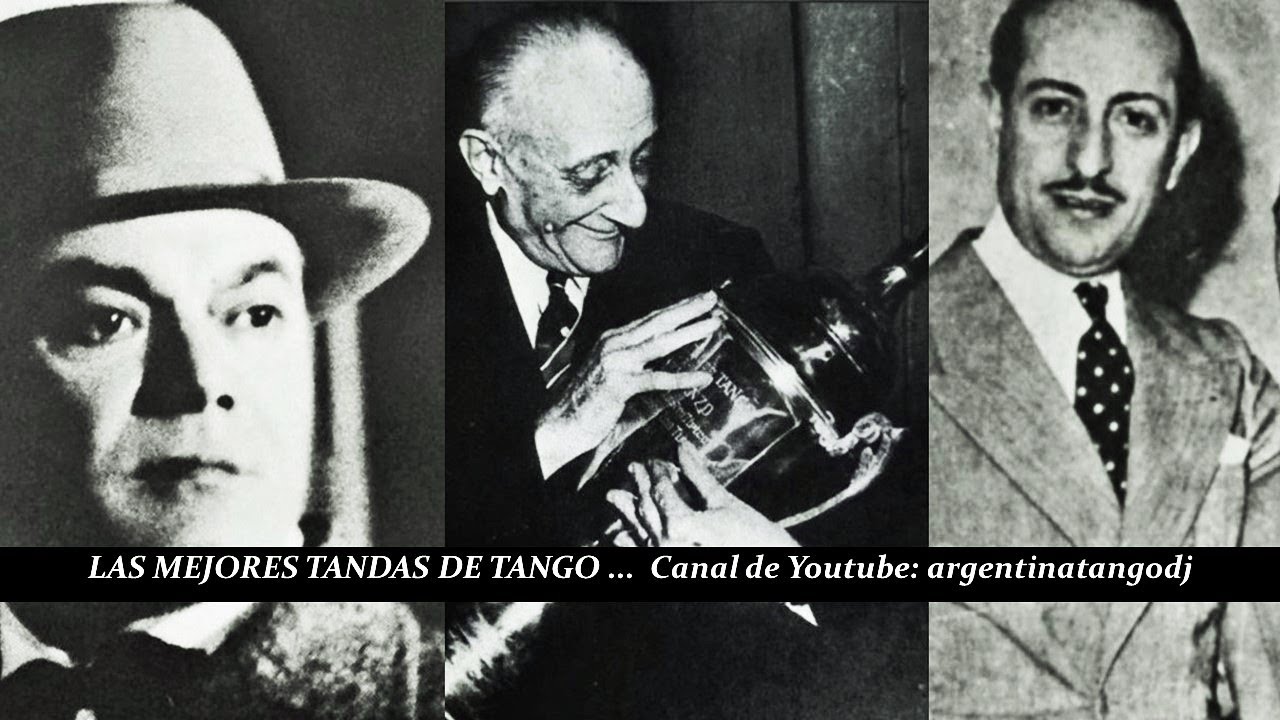 LAS MEJORES TANDAS DE TANGO PARA BAILAR: FRANCISCO CANARO, ÁNGEL D'AGOSTINO & JUAN D'ARIENZO