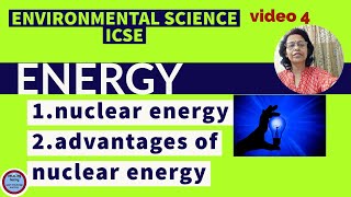 ENVIRONMENTAL SCIENCE ICSE (The Indian Certificate of Secondary Education):ENERGY