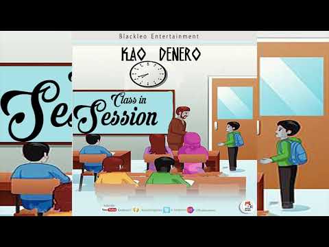KAO DENERO - CLASS IN SESSION HIP HOP SONG 2020 LATEST