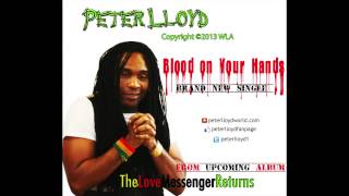Blood On Your Hands (Lyrics: Peter Lloyd)