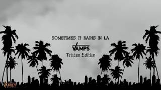 Sometimes It Rains In L.A. - The Vamps / Tristan&#39;s Day Edition (Lyric Video)