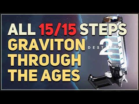 All 15 Steps Graviton Through The Ages Destiny 2 Graviton Spike Exotic