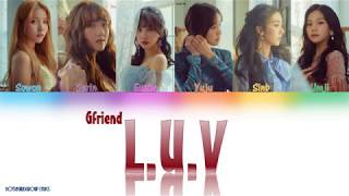 GFRIEND (여자친구) – L.U.V. (기적을 넘어) [(COLOUR CODED LYICS (HAN|ROM|ENG)]