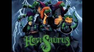 HeviSaurus- Haloo haloo