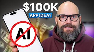 The next $100k app idea (AI not required)