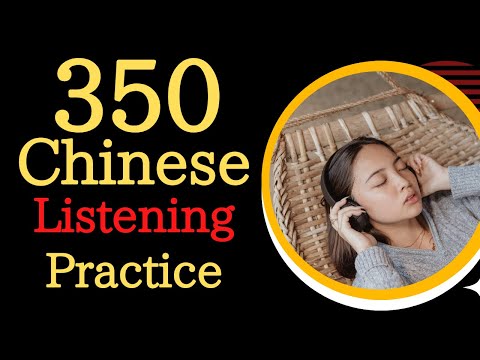 350 Chinese conversation phrases that native speakers learn first/Listening practice