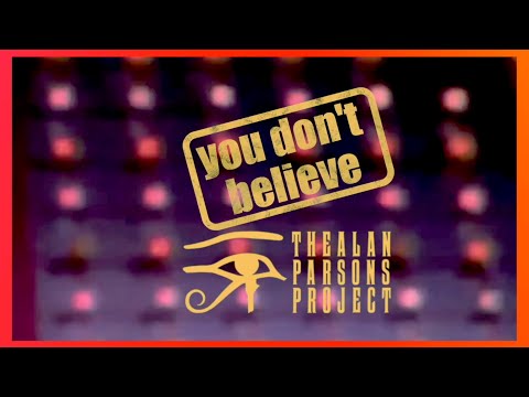 The Alan Parsons Project - You Don't Believe (1984) lyrics