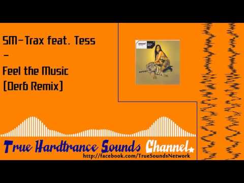 SM-Trax feat. Tess - Feel the Music (Derb Remix)