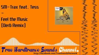 SM-Trax feat. Tess - Feel the Music (Derb Remix)