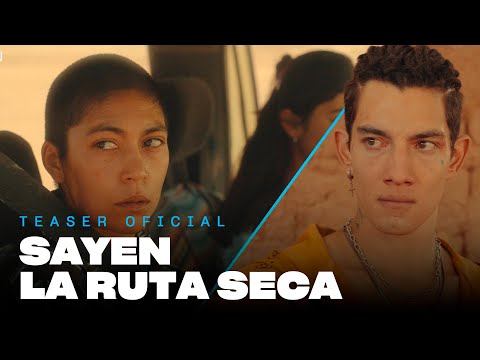 Sayen 2: La ruta seca - Teaser Oficial