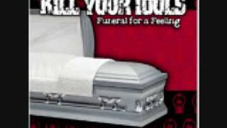 Kill your Idols- Funeral for a Feeling