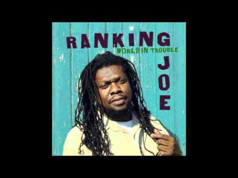 Ranking Joe - World in Trouble (Twilight Circus Production)