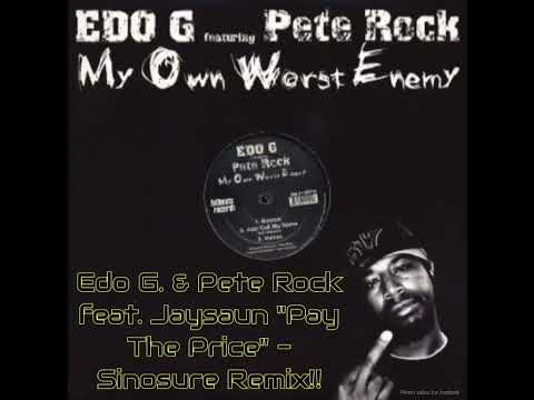 Edo G. & Pete Rock feat. Jaysaun "Pay The Price" - Sinosure Remix!!