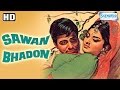 Sawan Bhadon HD Navin Nischol Rekha Shyama Jayashree T Old Hindi Movie