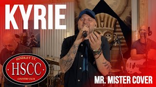 &#39;Kyrie&#39; (MR MISTER) Cover by The HSCC