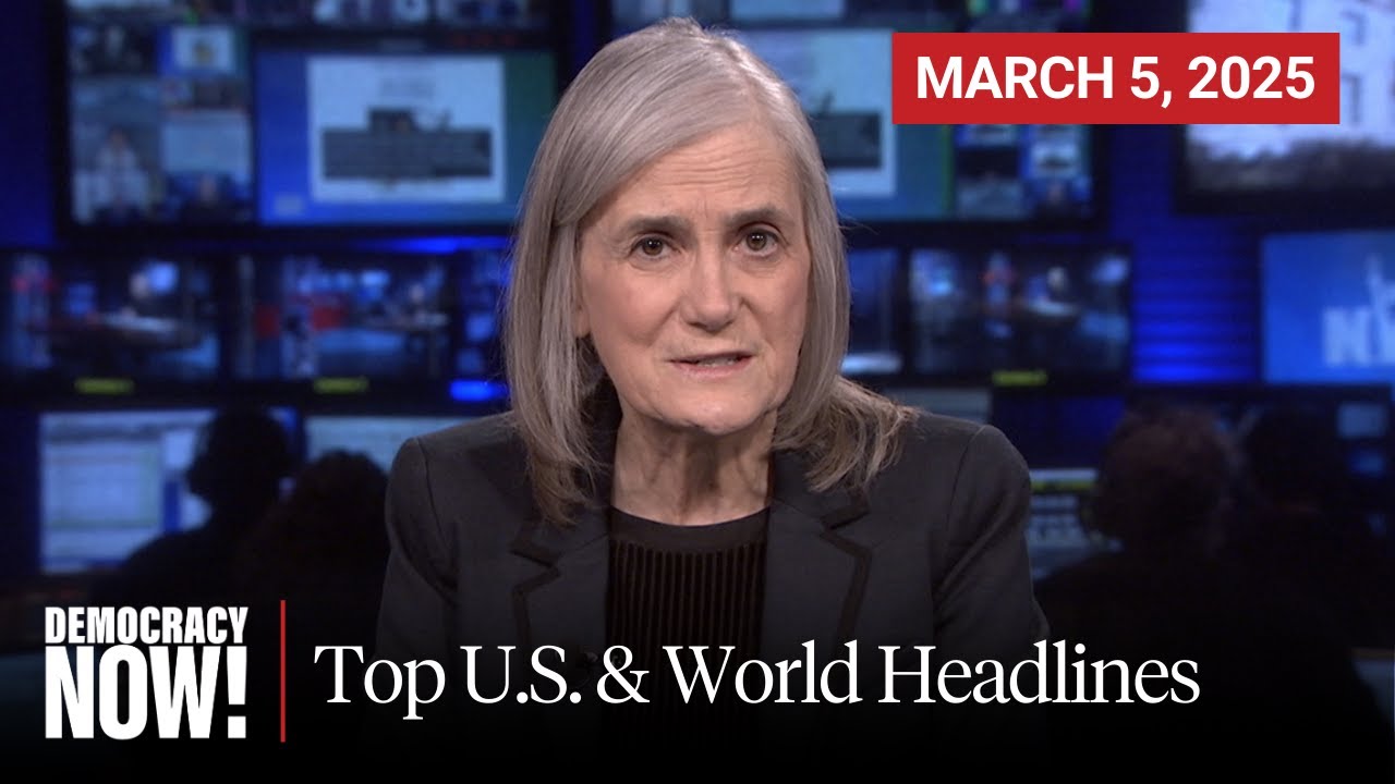 Top U.S. & World Headlines — March 5, 2025