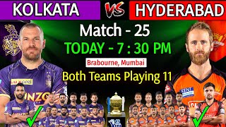 IPL 2022 | KKR Vs SRH Match - 25 Playing 11 | Kolkata Vs Hyderabad IPL 2022 Playing 11 | SRH Vs KKR