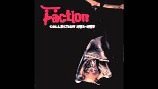 The Faction - I Decide For Me