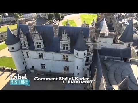 Label Histoire n°4: Leonard de Vinci et Abd El Kader à Amboise