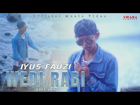 Iyus Fauzi - Wedi Rabi (Official Music Video)