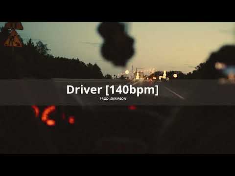 Driver 140bpm - (prod.skripson) "Beat"