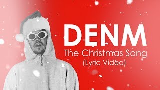 DENM  - The Christmas Song (Chesnuts Roasting on an Open Fire)
